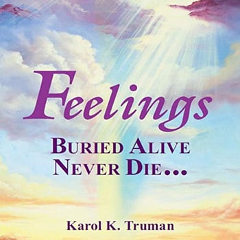 Feelings Buried Alive Never Die