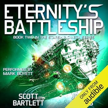 Eternity's Battleship: Starship Omega, Book 2