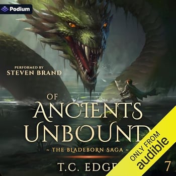Of Ancients Unbound: The Bladeborn Saga, Book 7