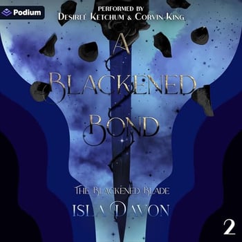 A Blackened Bond: The Blackened Blade, Book 2