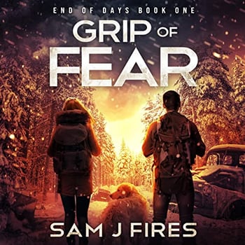 Grip of Fear: End of Days, Book 1