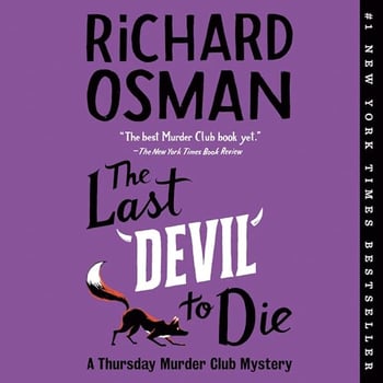 The Last Devil to Die: A Thursday Murder Club Mystery, Book 4