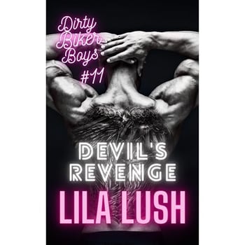 Devil's Revenge: A Dark Motorcycle Club Romance: (Dirty Biker Boys Motorcycle Club Book 11)