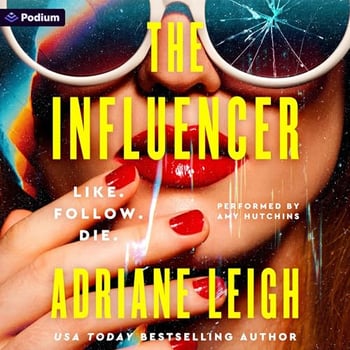 The Influencer: A Psychological Thriller: The Influencer Series, Book 1