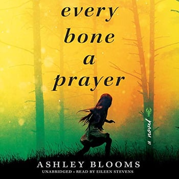 Every Bone a Prayer
