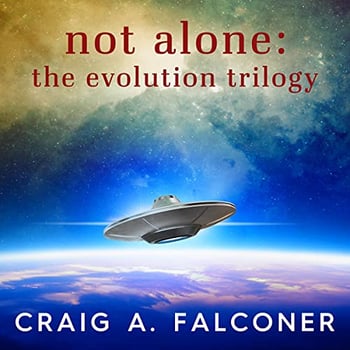 Not Alone: The Evolution Trilogy: Complete Sci-Fi Box Set