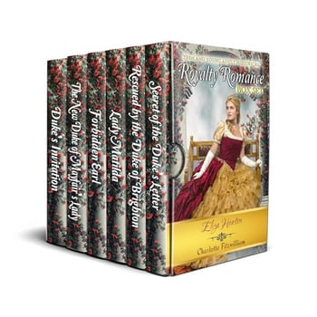 Teen and Young Adult Historical Royalty Romance Box Set - Short Reads: Dukes, Kisses and Bridal Wishes