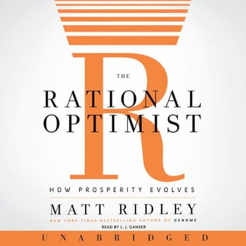 The Rational Optimist: How Prosperity Evolves
