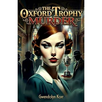The Oxford Trophy Murder: A 1920s Historical Mystery | Female Amateur Sleuth