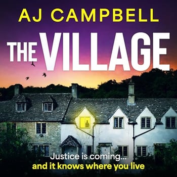 The Village: An Addictive and Gripping Standalone Psychological Thriller with a Shocking Twist