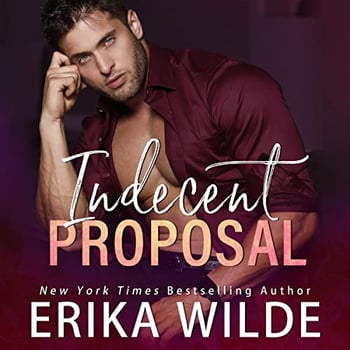 Indecent Proposal: Enemies to Lovers: Indecent Series, Book 1