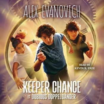 Keeper Chance and the Dubious Doppelg&auml;nger
