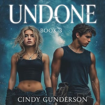Undone: Unreal, Book 3