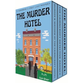 The Sam & Daisy Murder Hotel series: Books 1-3: Boxset
