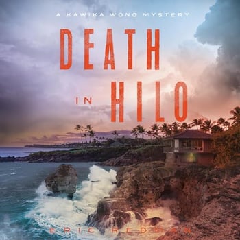 Death in Hilo: Kawika Wong Mystery, Book 2