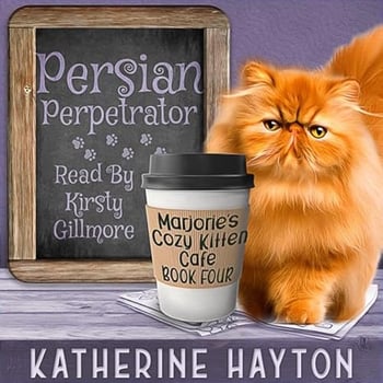 Persian Perpetrator: Marjorie's Cozy Kitten Cafe, Book 4