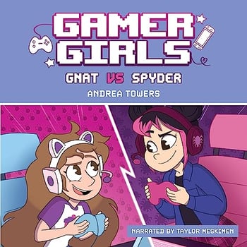 Gamer Girls: Gnat vs. Spyder: Gamer Girls, Book 1