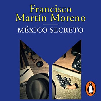 México secreto [Secret Mexico]