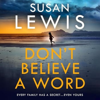 Don’t Believe A Word