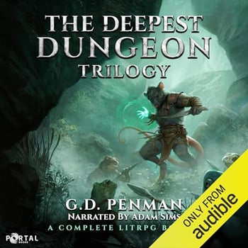 The Deepest Dungeon Trilogy: A Complete LitRPG Boxset