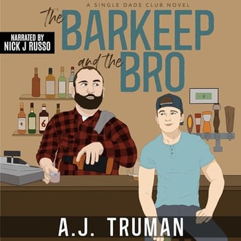 The Barkeep and the Bro: Single Dads Club, Book 3