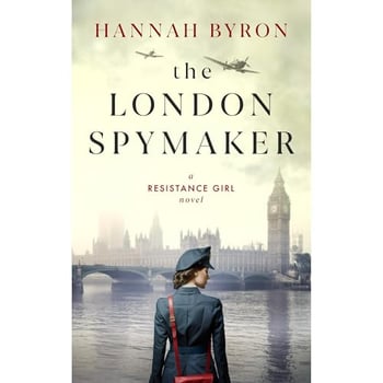 The London Spymaker: A Riveting WW2 Historical Saga of Espionage, Love & Betrayal. Inspired by a real story.