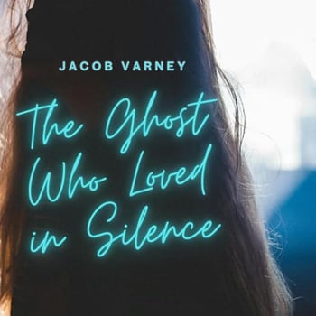 The Ghost Who Loved in Silence
