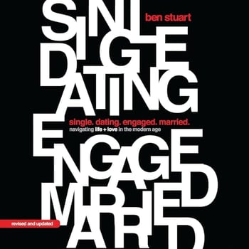 Single, Dating, Engaged, Married: Navigating Life and Love in the Modern Age