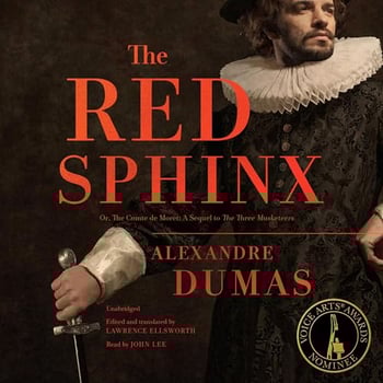 The Red Sphinx: Or, The Comte de Moret; A Sequel to The Three Musketeers