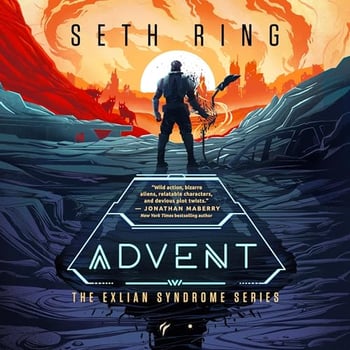 Advent: The Exlian Syndrome Series, Book 1