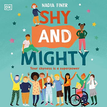 Shy and Mighty: Your Shyness is a Superpower