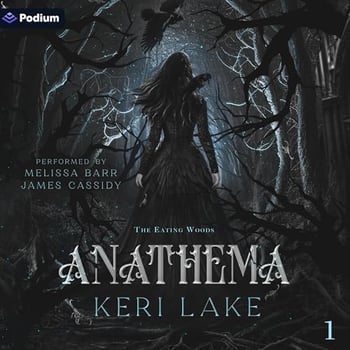Anathema: The Eating Woods, Book 1