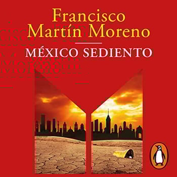 México sediento [Thirsty Mexico]