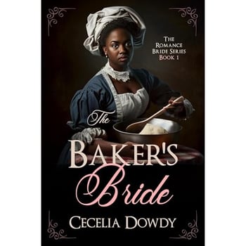 The Baker's Bride (A Novella): A Historical Clean and Wholesome Inspirational Underground Railroad Romance Novella