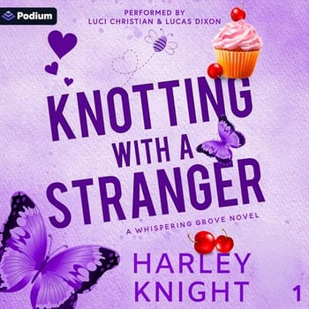 Knotting with a Stranger: Whispering Grove, Book 1