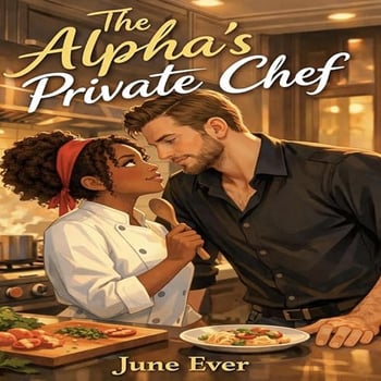 The Alpha's Private Chef: Standalone Omegaverse Romance