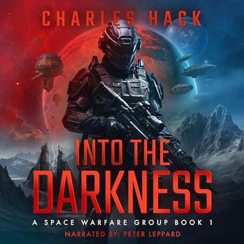 Into the Darkness: A Space Opera Military Science Fiction Thriller (Space Warfare Group, Book 1)