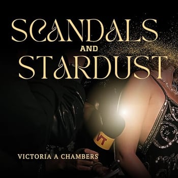 Scandals & Stardust