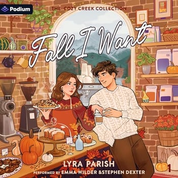Fall I Want: A Cozy Creek Collection Standalone