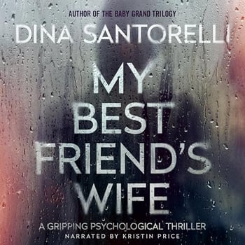 My Best Friend's Wife: A Gripping Psychological Thriller