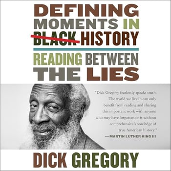 Defining Moments in Black History: Reading Between the Lies