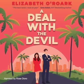 A Deal with the Devil: A Steamy Enemies-to-Lovers Romance