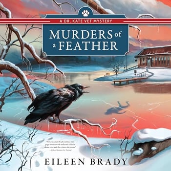 Murders of a Feather: Dr. Kate Vet Mysteries, Book 3