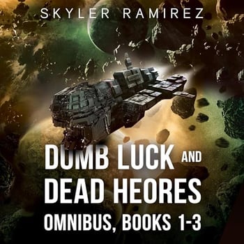 Dumb Luck and Dead Heroes Omnibus, Books 1-3