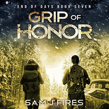 Grip of Honor: End of Days, Book 7