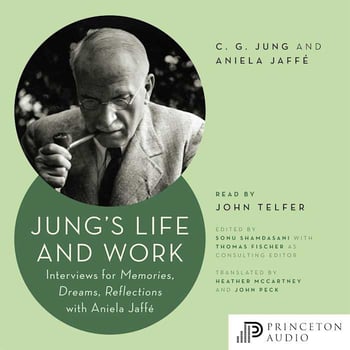 Jung's Life and Work: Interviews for Memories, Dreams, Reflections with Aniela Jaffé