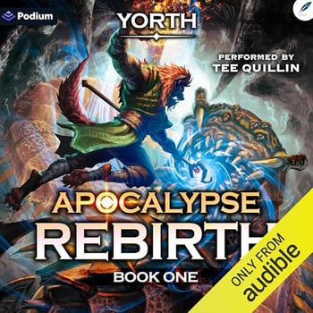 Apocalypse Rebirth: A LitRPG Adventure: Apocalypse Rebirth, Book 1