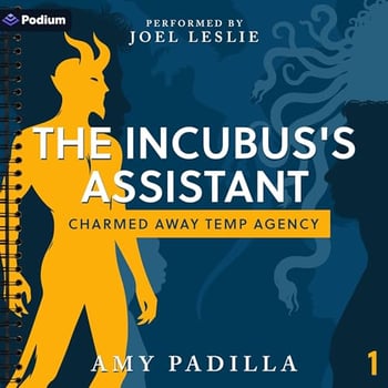 The Incubus's Assistant: Charmed Away Temp Agency, Book 1