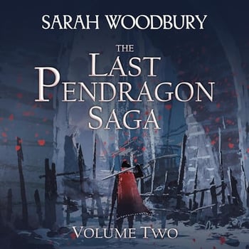 The Last Pendragon Saga: The Complete Series