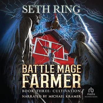 Cultivation: A Fantasy LitRPG Adventure (Battle Mage Farmer, Book 3)